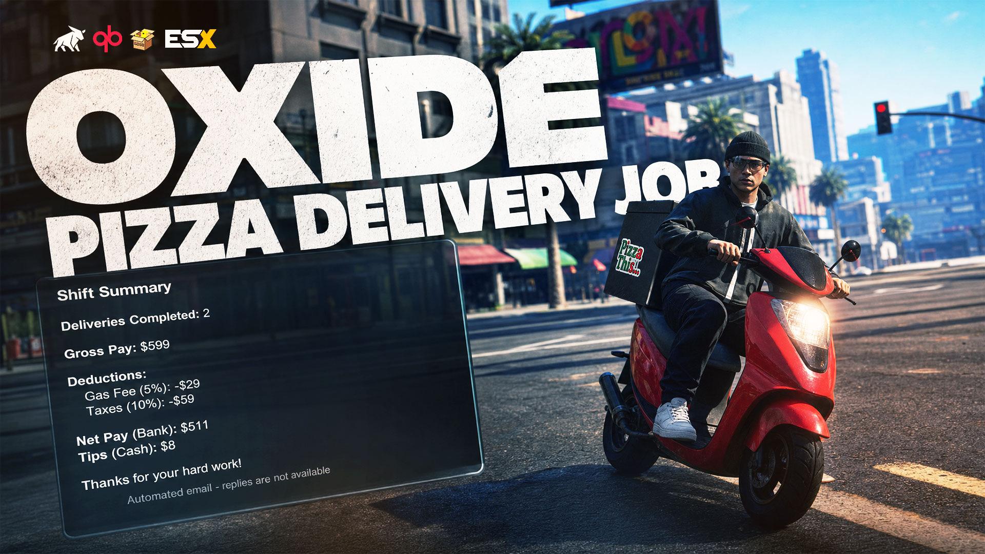 OXIDE PIZZA DELIVERY JOB